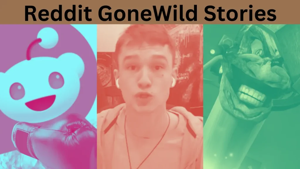 Reddit GoneWild Stories